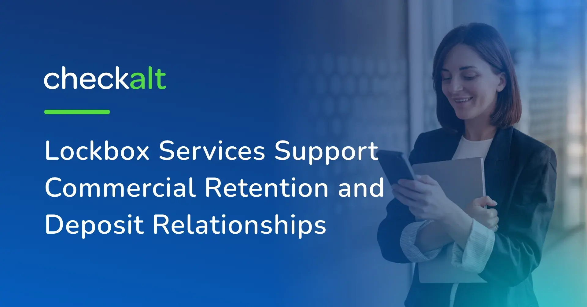 Lockbox Services Support Commercial Retention and Deposit Relationships