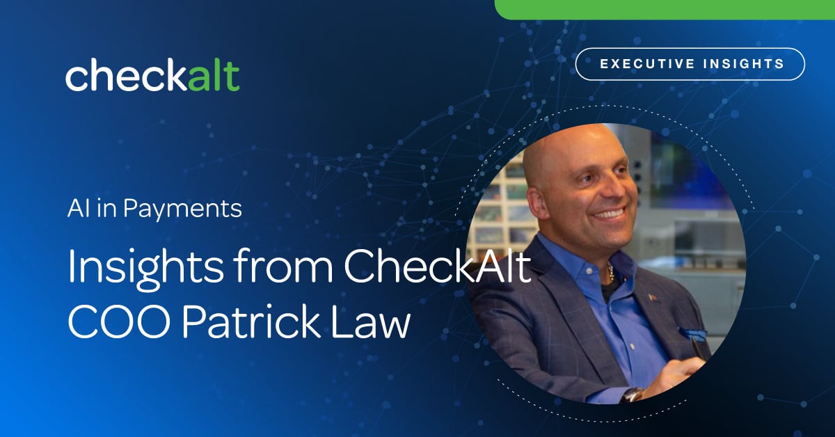 AI in Payments: Insights from CheckAlt COO Patrick Law